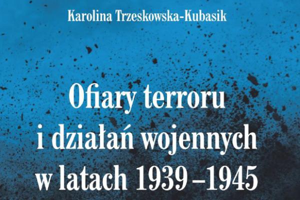 Promocja książki pt. OFIARY TERRORU I DZIAŁAŃ WOJENNYCH W LATACH 1939–1945 Z TERENU KREISHAUPTMANNSCHAFT BUSKO