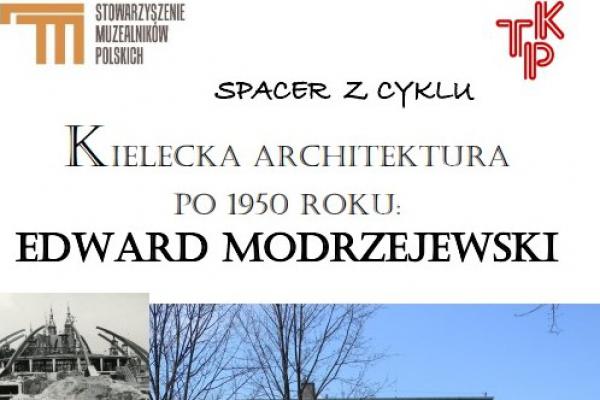 Spacer historyczny śladami architekta Edwarda Modrzejewskiego