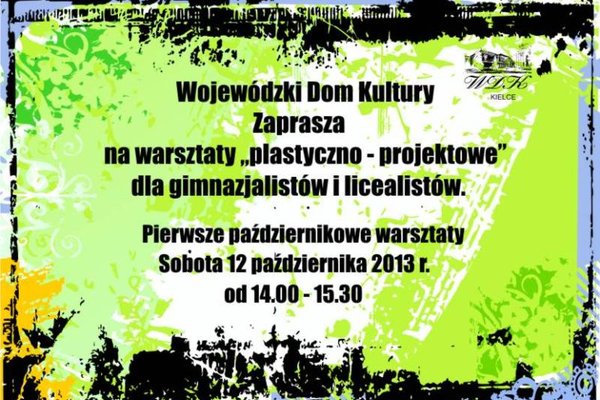 Warsztaty „plastyczno – projektowe” dla gimnazjalistów i licealistów