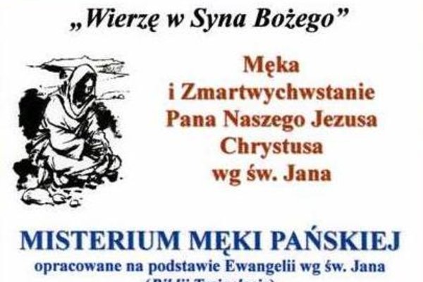 Misterium Męki Pańskiej w Piotrkowicach 