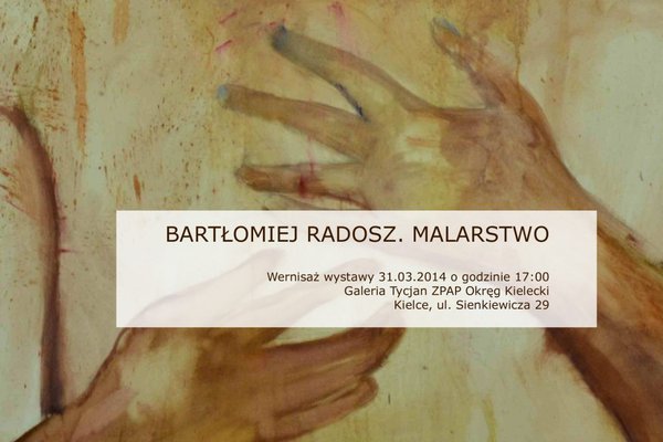 Wystawa malarstwa Bartłomieja Radosza 