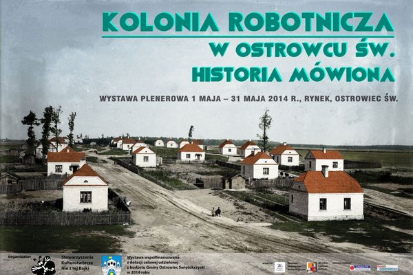 „Kolonia Robotnicza w Ostrowcu Świętokrzyskim – historia mówiona”