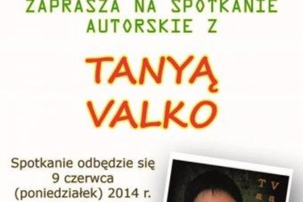 Spotkanie z Tanyą Valko 