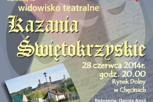 Spektakl „Kazania świętokrzyskie” 