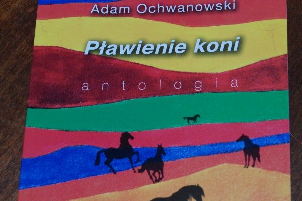 40-lecie pracy twórczej Adama Ochwanowskiego - Antologia Adama Ochwanowskiego 