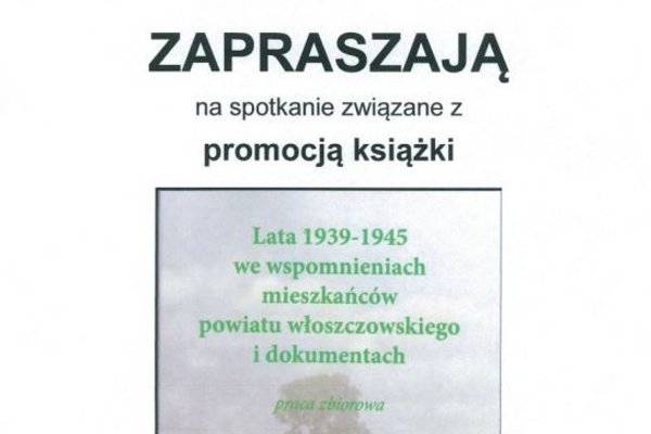 Lata 1939-1945 we wspomnieniach mieszkańców powiatu włoszczowskiego i dokumentach