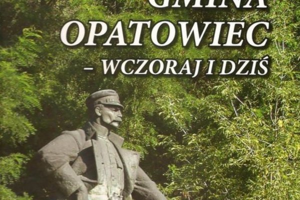 Gmina Opatowiec wczoraj i dziś