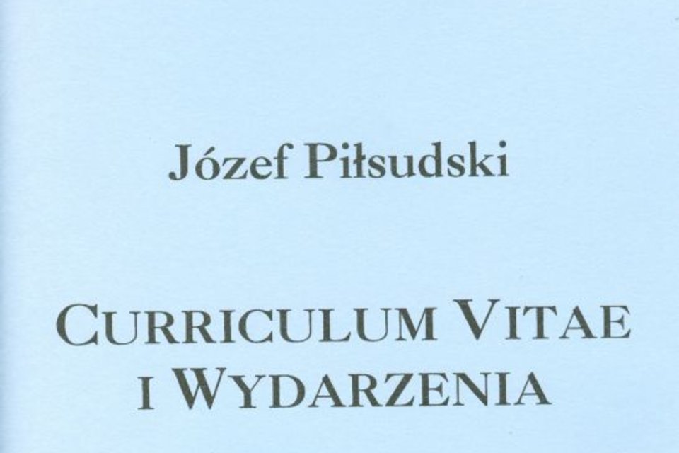 Józef Piłsudski - curriculum vitae i wydarzenia