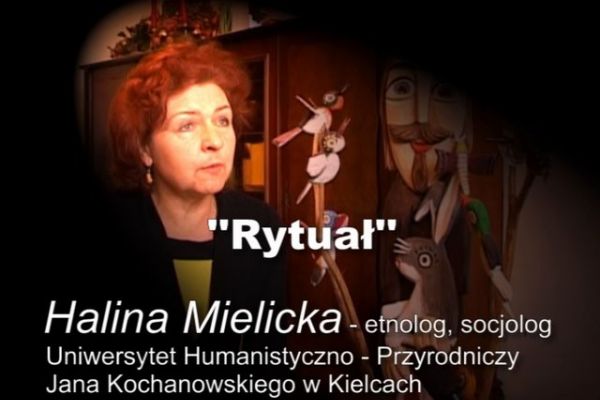 Profesor Halina Mielicka o rytuale - Portal Informacji Kulturalnej