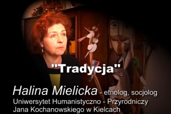 Profesor Halina Mielicka o tradycji - Portal Informacji Kulturalnej