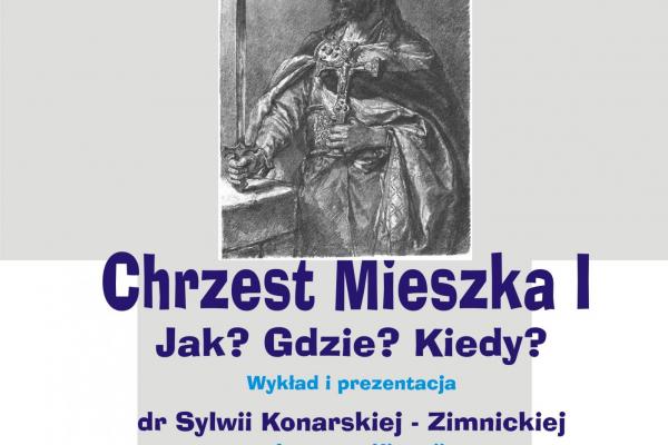 Chrzest Mieszka I. Jak? Gdzie? Kiedy?