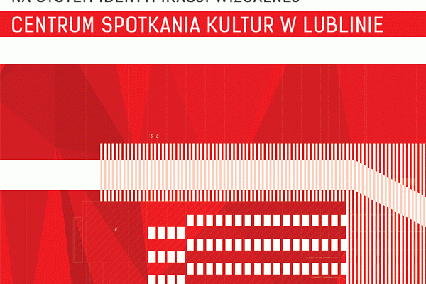 Konkurs na Identyfikację Centrum Spotkania Kultur w Lublinie