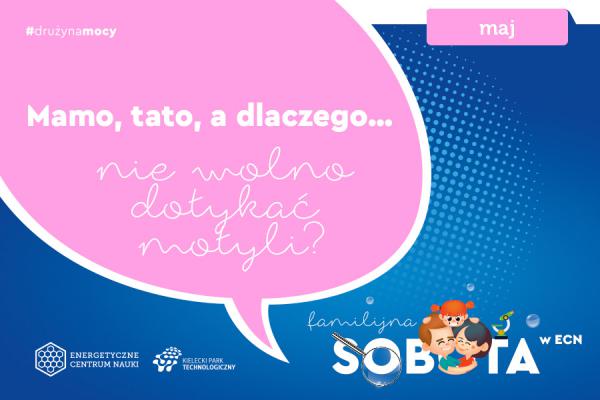 Mamo, tato, a dlaczego nie wolno dotykać motyli?