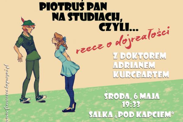 Piotruś Pan na studiach, czyli... rzecz o dojrzałości