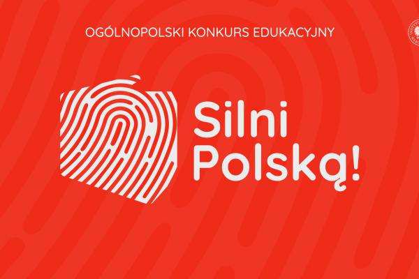 Konkurs IPN „SILNI POLSKĄ!