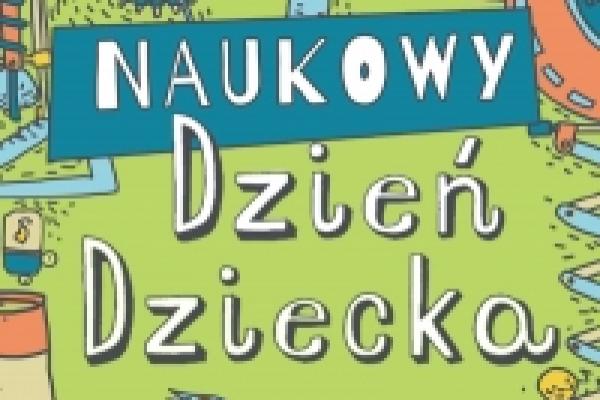 Naukowy Dzień Dziecka