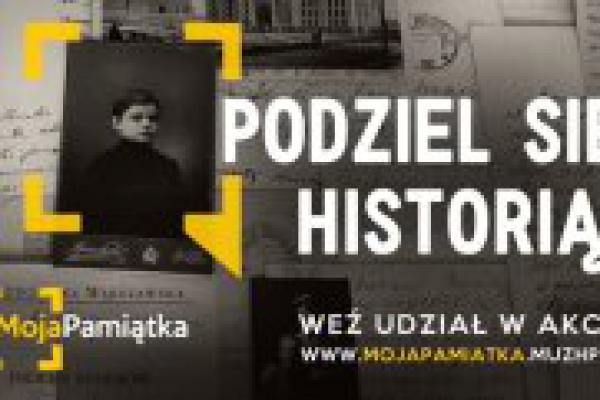 #MojaPamiątka.Podziel się swoją historią