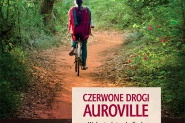 Czerwone drogi Auroville