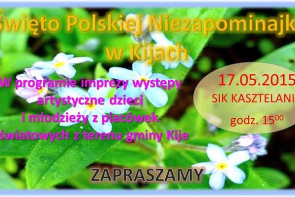 Święto Polskiej Niezapominajki w Kijach