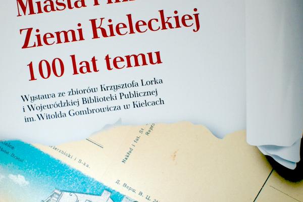 Miasta i miasteczka ziemi kieleckiej 100 lat temu