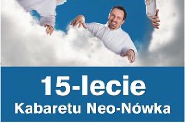 15-lecie kabaretu Neo-Nówka