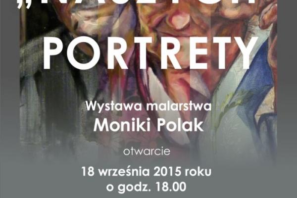 Wystawa malarstwa Moniki Polak