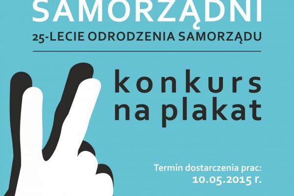 Wolni, samorządni - konkurs na plakat